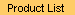 Product List